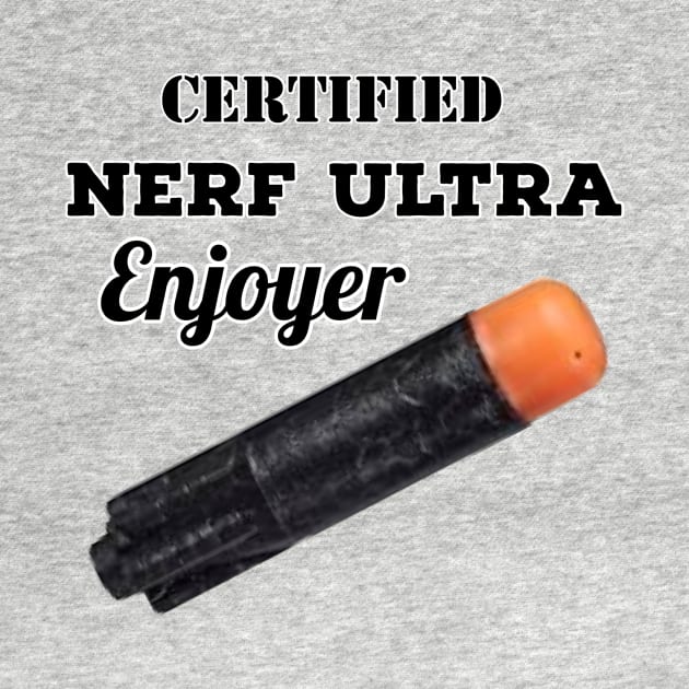 Certified Nerf Ultra Enjoyer by JoltKing627
